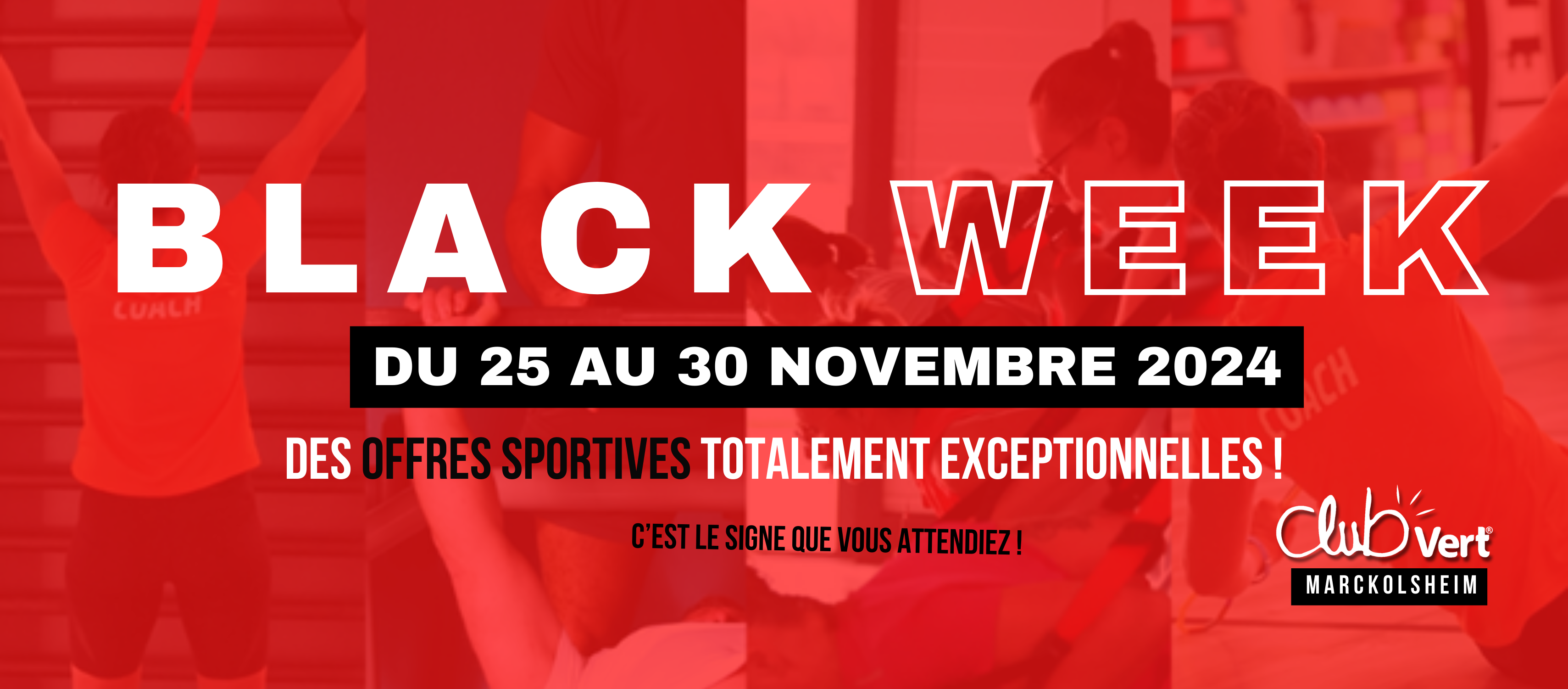 Black week - club vert de marckolsheim - offres sportives